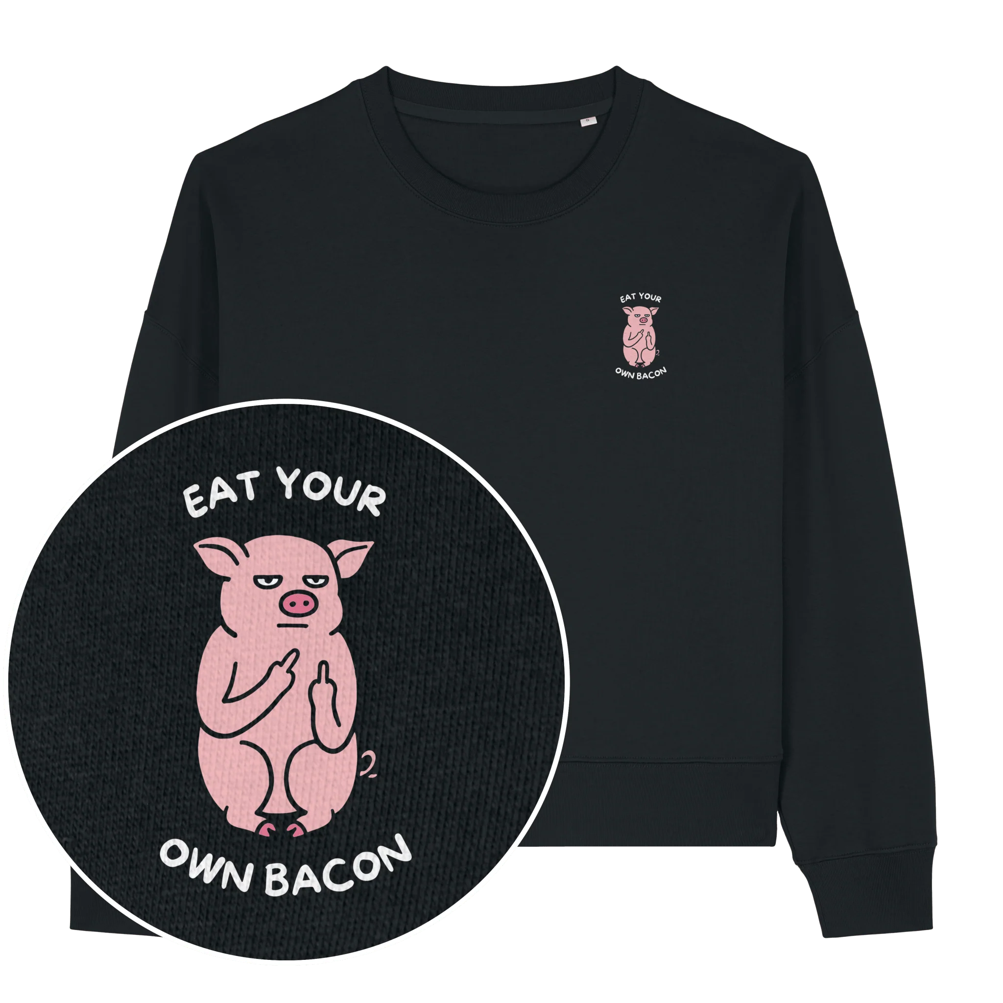 Eat Your Own Bacon Women's Sweatshirt