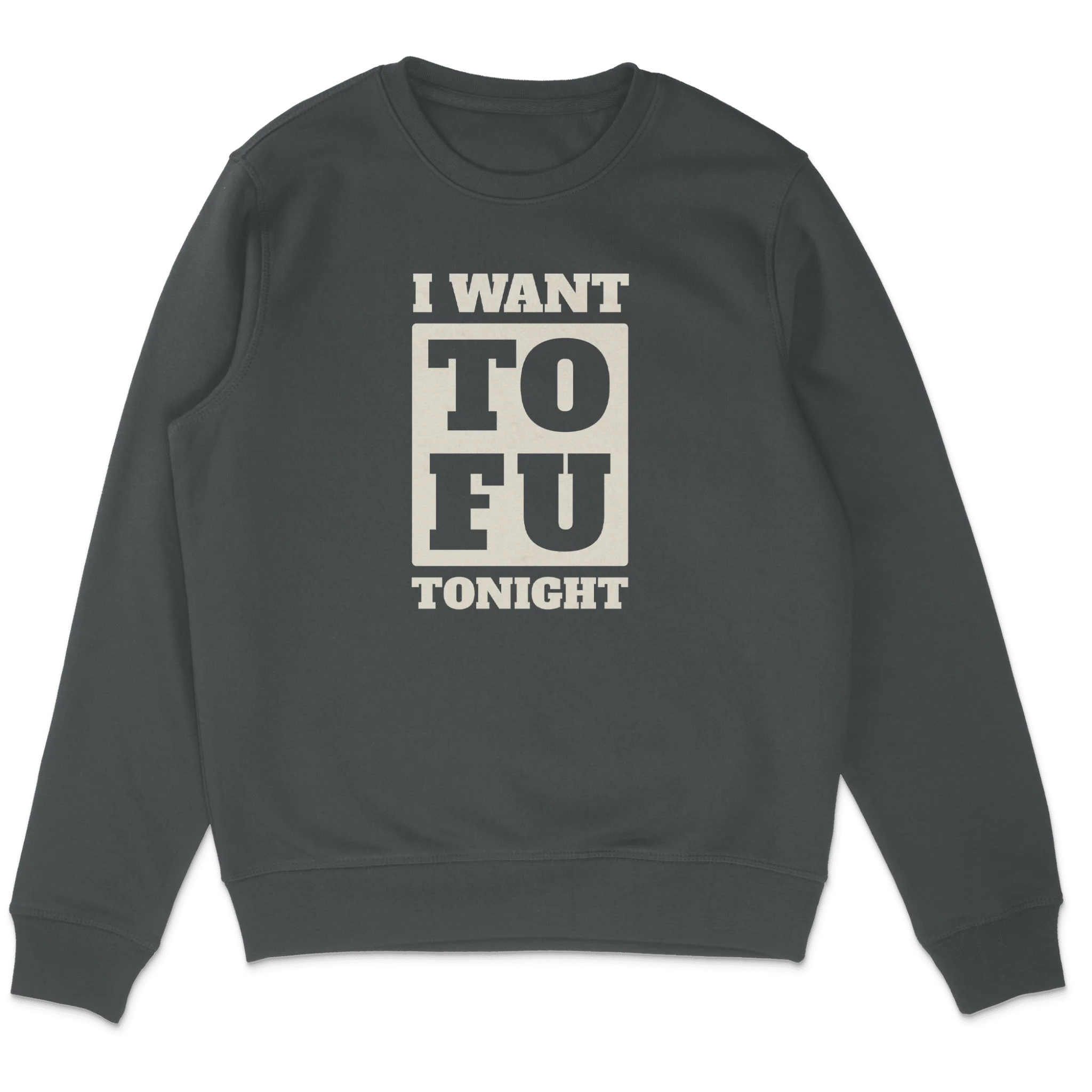 I Want Tofu Sweatshirt - Image 3