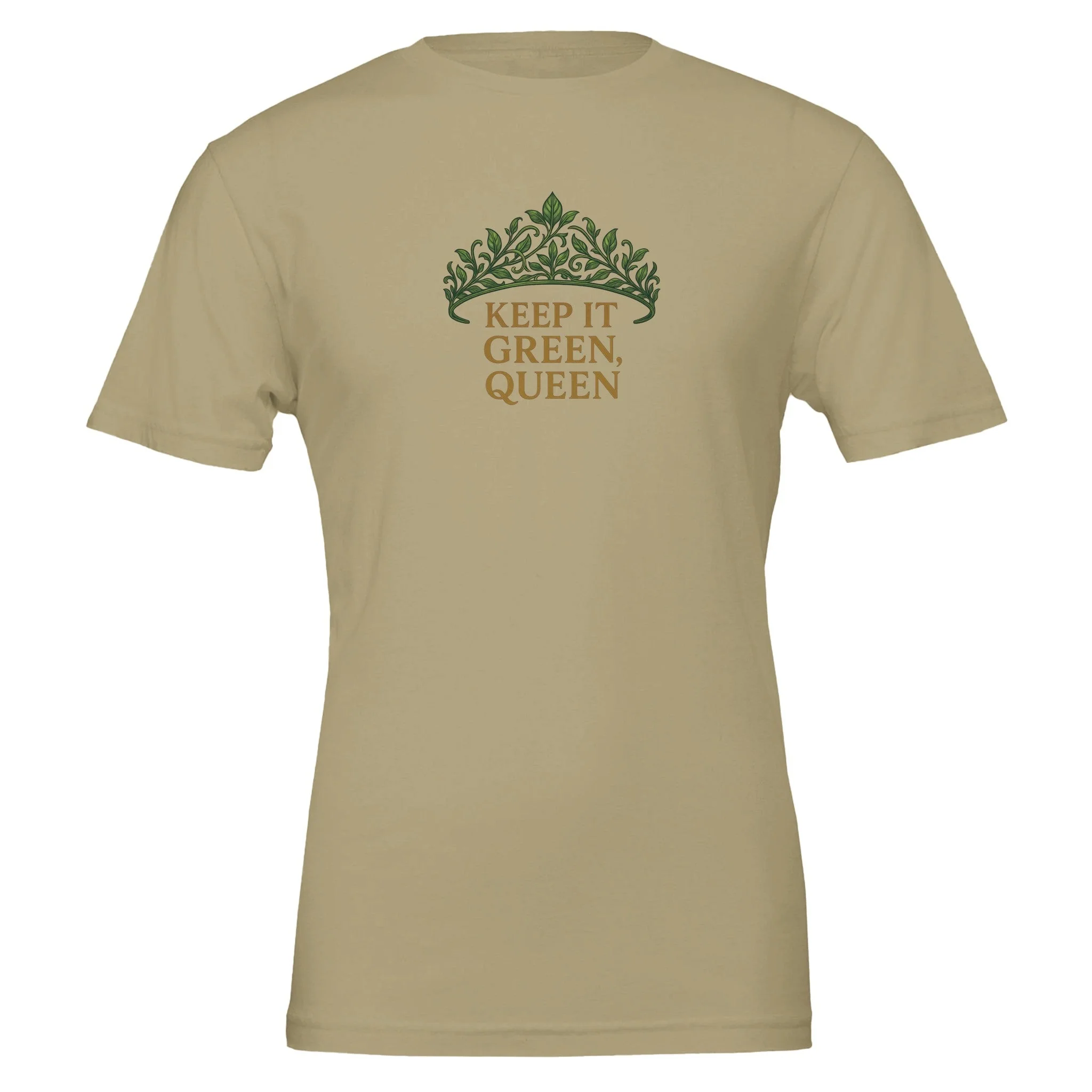 'Keep It Green, Queen' Premium 100% Cotton T-Shirt - Image 5